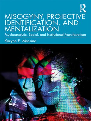 cover image of Misogyny, Projective Identification, and Mentalization